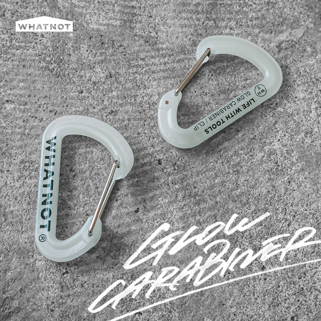 【WHATNOT】蓄光カラビナ｜GLOW CARABINER（1個）